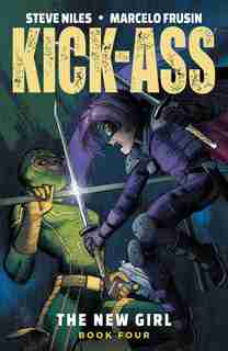 Kick-ass: The New Girl, Volume 4 de Steve Niles