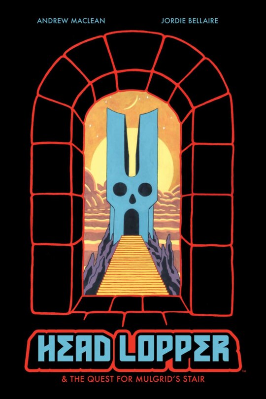 Couverture_Head Lopper Volume 4: Head Lopper & the Quest for Mulgrid's Stair