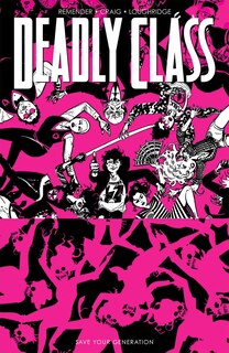 Front cover_Deadly Class Volume 10: Save Your Generation
