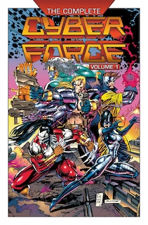 Front cover_The Complete Cyberforce, Volume 1