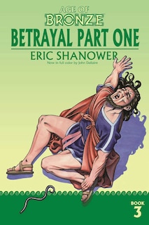 Front cover_Age of Bronze Volume 3: Betrayal Part One