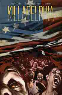 Killadelphia Deluxe Edition, Book One by Rodney Barnes