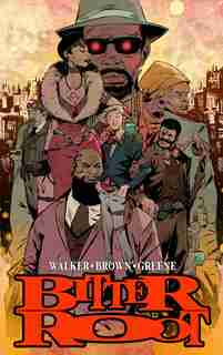 Bitter Root Hardcover Omnibus by David F. Walker