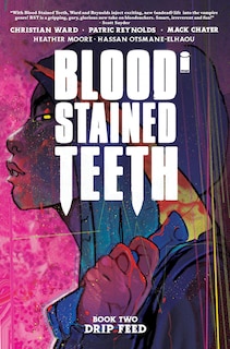 Front cover_Blood Stained Teeth Volume 2: Drip Feed