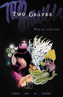 Front cover_Two Graves Volume 1: Wish You Were Here