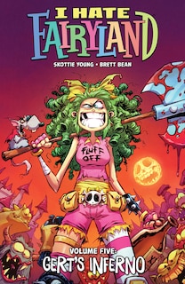 Front cover_I Hate Fairyland Volume 5: Gert's Inferno