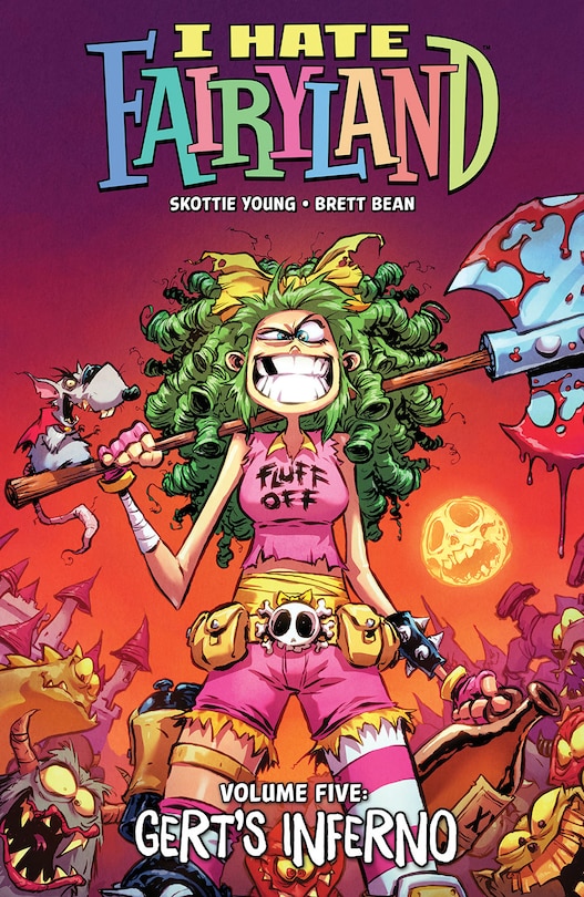 Front cover_I Hate Fairyland Volume 5: Gert's Inferno