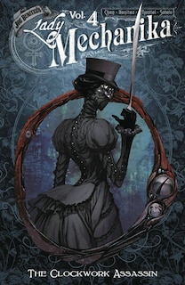Front cover_Lady Mechanika Volume 4: The Clockwork Assassin