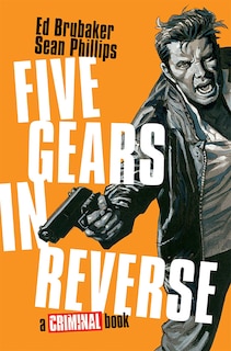 Front cover_Five Gears In Reverse: A Criminal Book