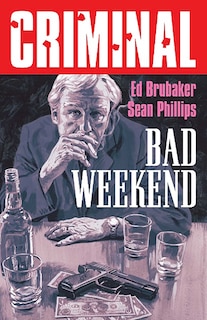 Front cover_Criminal Volume 9: Bad Weekend (New Edition)