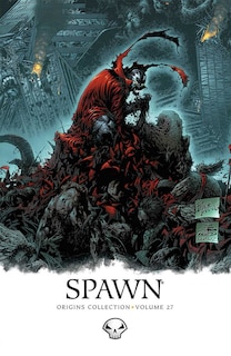Front cover_Spawn Origins Volume 27