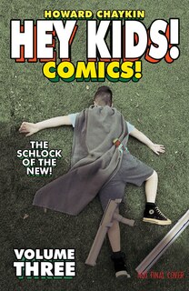Front cover_Hey Kids! Comics! Volume 3: The Schlock of the New