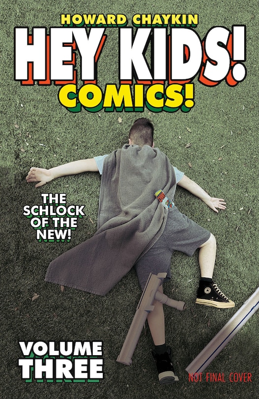 Front cover_Hey Kids! Comics! Volume 3: The Schlock of the New