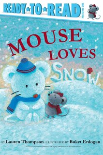 Mouse Loves Snow: Ready-to-read Pre-level 1