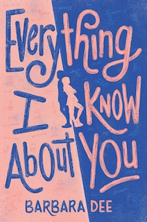 Couverture_Everything I Know About You