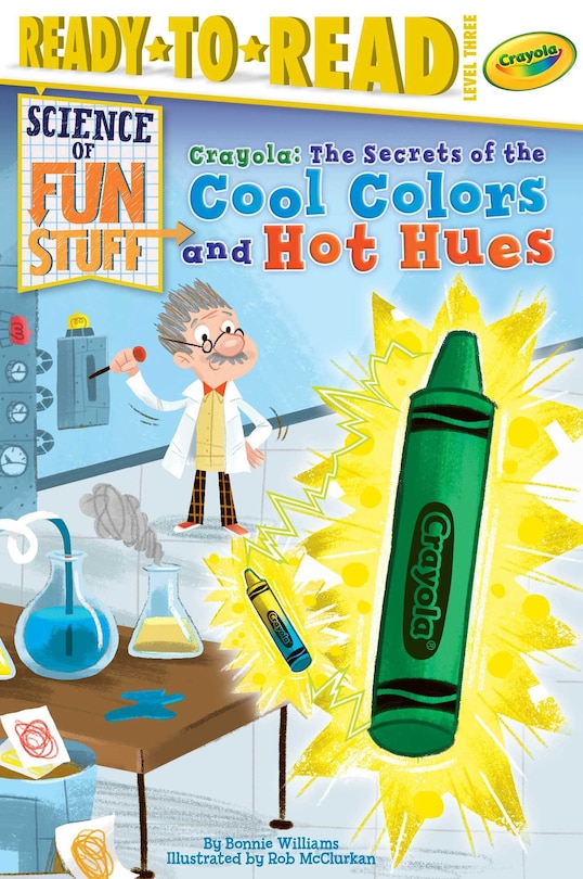 Front cover_Crayola! The Secrets of the Cool Colors and Hot Hues