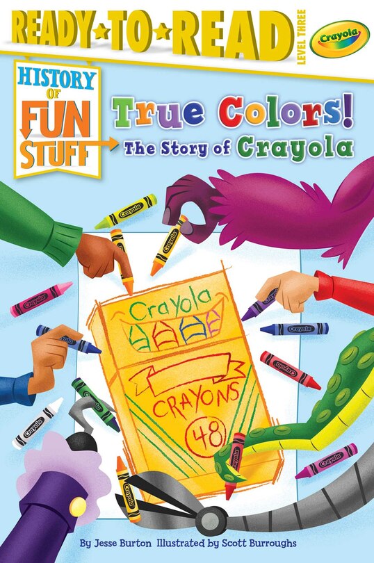 Front cover_True Colors! The Story of Crayola