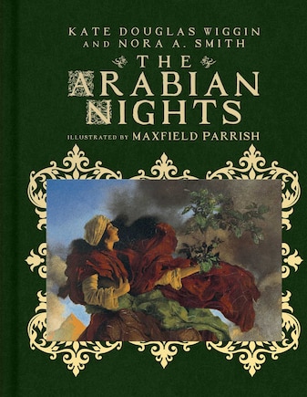 The Arabian Nights: Their Best-Known Tales