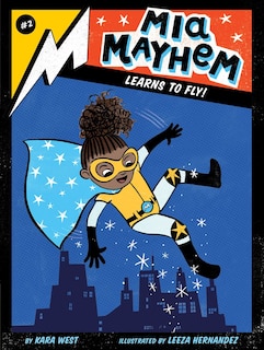 Front cover_Mia Mayhem Learns to Fly!