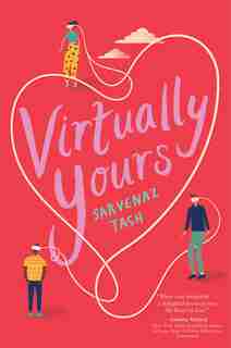 Virtually Yours by Sarvenaz Tash