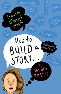 Couverture_How to Build a Story . . . Or, the Big What If