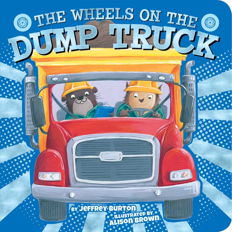 Front cover_The Wheels on the Dump Truck