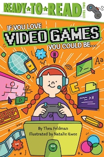 Couverture_If You Love Video Games, You Could Be...