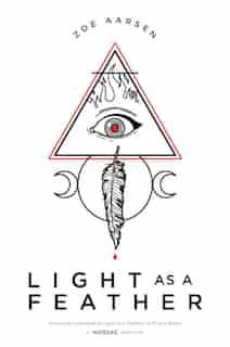 Light as a Feather by Zoe Aarsen