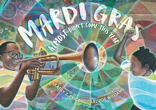 Front cover_Mardi Gras Almost Didn't Come This Year