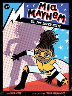 Front cover_Mia Mayhem vs. the Super Bully