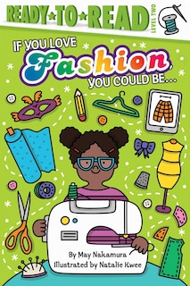 Couverture_If You Love Fashion, You Could Be...
