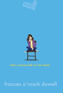 Front cover_Then a House Fell on Her Head . . .
