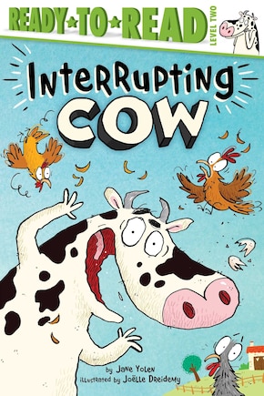 Interrupting Cow: Ready-to-read Level 2