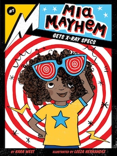 Couverture_Mia Mayhem Gets X-ray Specs