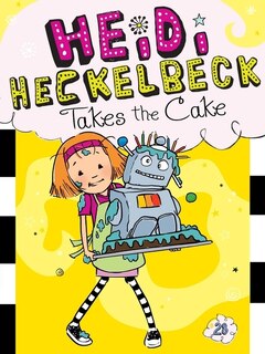 Front cover_Heidi Heckelbeck Takes The Cake