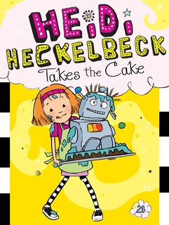 Front cover_Heidi Heckelbeck Takes The Cake