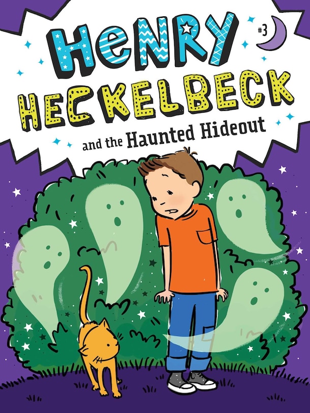 Front cover_Henry Heckelbeck And The Haunted Hideout