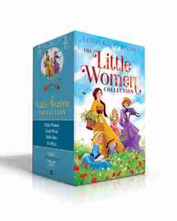 The Little Women Collection: Little Women; Good Wives; Little Men; Jo's Boys by Louisa May Alcott