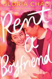 Rent A Boyfriend by Gloria Chao