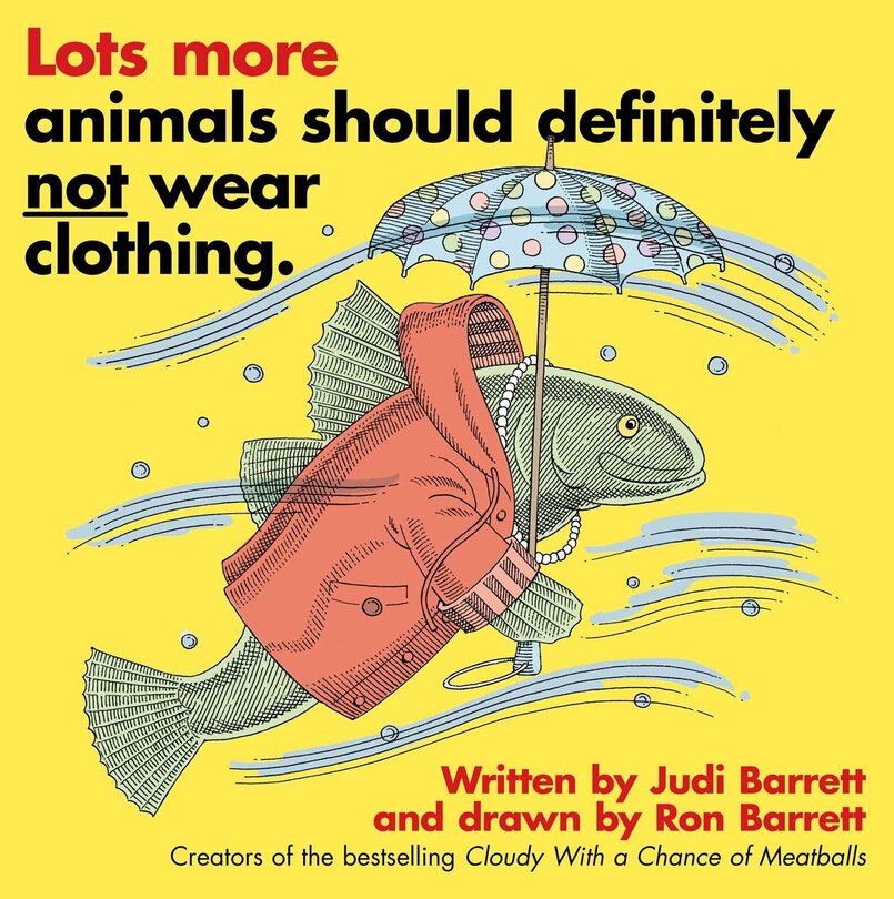 Front cover_Lots More Animals Should Definitely Not Wear Clothing.