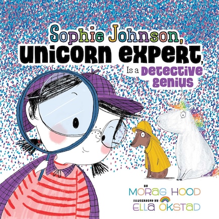 Sophie Johnson, Unicorn Expert, Is A Detective Genius