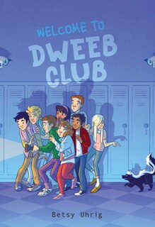 Front cover_Welcome To Dweeb Club