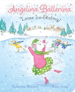 Front cover_Angelina Ballerina Loves Ice-skating!
