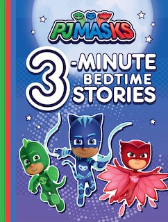 Front cover_Pj Masks 3-minute Bedtime Stories