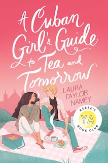 Front cover_A Cuban Girl's Guide to Tea and Tomorrow