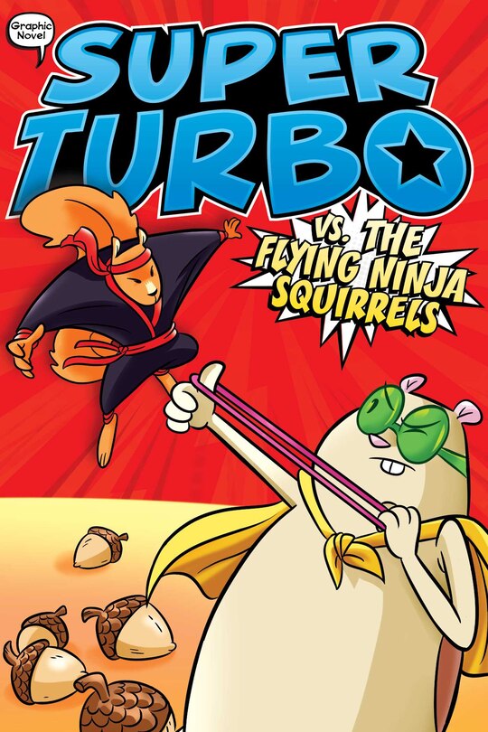 Front cover_Super Turbo vs. the Flying Ninja Squirrels