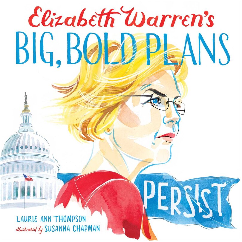 Elizabeth Warren's Big, Bold Plans