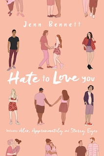 Hate to Love You: Alex, Approximately; Starry Eyes