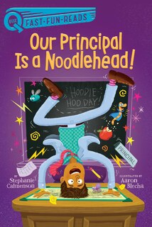 Front cover_Our Principal Is a Noodlehead!
