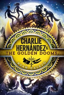 Front cover_Charlie Hernández & the Golden Dooms